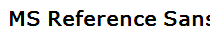 MS Reference Sans Serif
